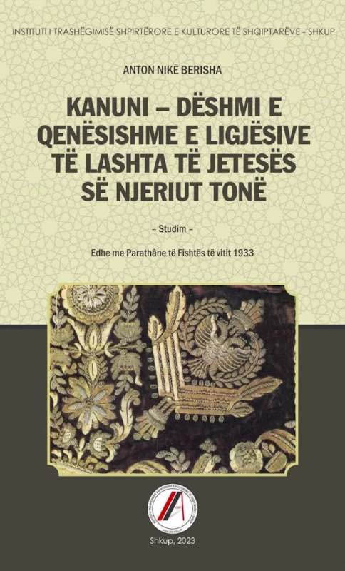 Kanuni – dëshmi e qenësishme e ligjësive të lashta të jetesës së njeriut tonë